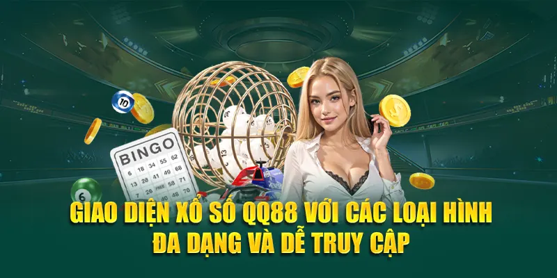 Giao diện xổ số QQ88 với các loại hình đa dạng và dễ truy cập