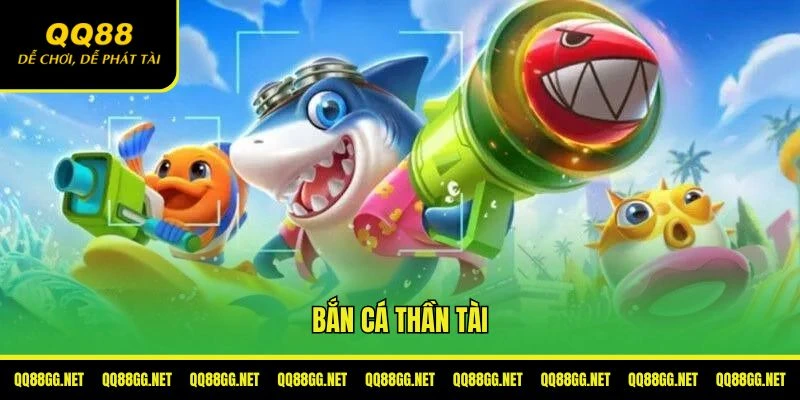 Bắn cá thần tài