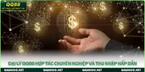 Đại Lý QQ88 Hợp Tác Chuyên Nghiệp Và Thu Nhập Hấp Dẫn