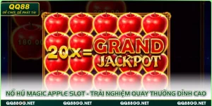 Nổ Hũ Magic Apple Slot - Trải Nghiệm Quay Thưởng Đỉnh Cao